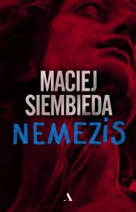 Nemezis. Autor: Siembieda Maciej. Multiszop.pl Okładka książki Nemezis