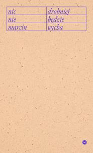 Okładka książki Nic drobniej nie będzie