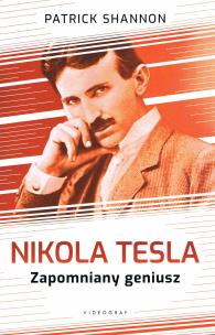 Okładka książki Nicola Tesla. Zapomniany geniusz