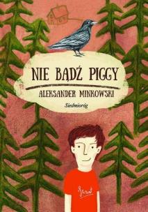 Okładka książki Nie bądź Piggy