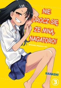 Nie drocz się ze mną, Nagatoro! Tom 3. Autor: Nanashi. Multiszop.pl Okładka książki Nie drocz się ze mną, Nagatoro! Tom 3