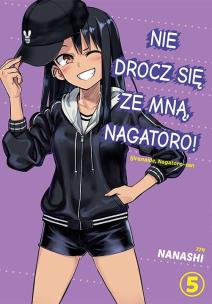 Nie drocz się ze mną, Nagatoro! Tom 5. Autor: Nanashi. Multiszop.pl Okładka książki Nie drocz się ze mną, Nagatoro! Tom 5