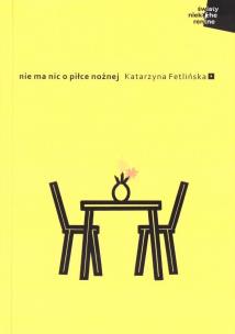 Okładka książki Nie ma nic o piłce nożnej