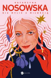 Okładka książki Nie mylić z miłością