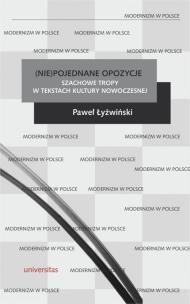 (Nie)pojednane opozycje Szachowe tropy w tekstach kultury nowoczesnej. Autor: Łyżwiński Paweł. Multiszop.pl Okładka książki (Nie)pojednane opozycje Szachowe tropy w tekstach kultury nowoczesnej