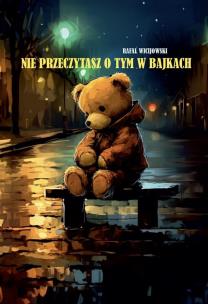 Okładka książki Nie przeczytasz o tym w bajkach