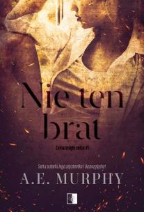 Nie ten brat. Autor: A.E. Murphy. Multiszop.pl Okładka książki Nie ten brat