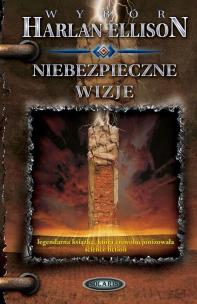 Niebezpieczne wizje. Autor: Ellison Harlan. Multiszop.pl Okładka książki Niebezpieczne wizje