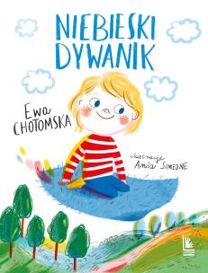 Niebieski dywanik. Autor: Ewa Chotomska. Multiszop.pl Okładka książki Niebieski dywanik