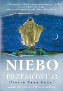 Niebo przemówiło. Autor: Ames Carver Alan. Multiszop.pl Okładka książki Niebo przemówiło