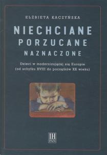 Okładka książki Niechciane porzucane naznaczone