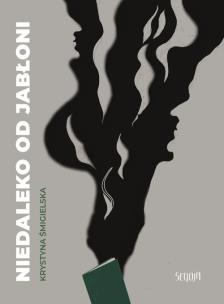 Okładka książki Niedaleko od jabłoni