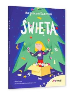 Niegrzeczne Książeczki. Święta. Autor: Alicja Dyrda, Aleksandra Gołębiewska. Multiszop.pl Okładka książki Niegrzeczne Książeczki. Święta
