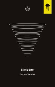 Niejedno. Autor: Woźniak Barbara. Multiszop.pl Okładka książki Niejedno