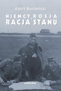 Niemcy Rosja i racja stanu Wybór pism 1926-1939. Autor: Bocheński Adolf. Multiszop.pl Okładka książki Niemcy Rosja i racja stanu Wybór pism 1926-1939