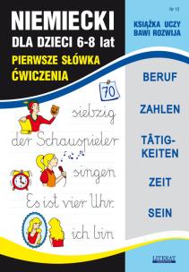 Niemiecki dla dzieci. 6-8 lat. Autor: Basse Monika, Bednarska Joanna. Multiszop.pl Okładka książki Niemiecki dla dzieci. 6-8 lat