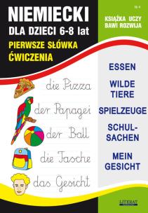 Niemiecki dla dzieci. 6-8 lat. Autor: Basse Monika, Bednarska Joanna. Multiszop.pl Okładka książki Niemiecki dla dzieci. 6-8 lat