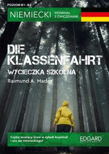Niemiecki. Kryminał z ćwiczeniami. Autor: RAIMUND A. MADER, Anna Mielniczuk. Multiszop.pl Okładka książki Niemiecki. Kryminał z ćwiczeniami