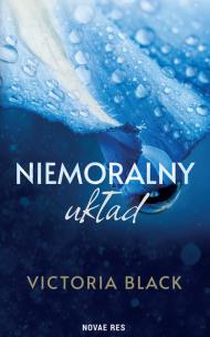 Niemoralny układ. Autor: Black Victoria. Multiszop.pl Okładka książki Niemoralny układ