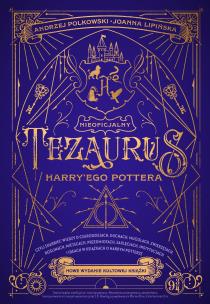 Nieoficjalny Tezaurus Harry'ego Pottera. Autor: Andrzej Polkowski, Joanna Lipińska. Multiszop.pl Okładka książki Nieoficjalny Tezaurus Harry'ego Pottera