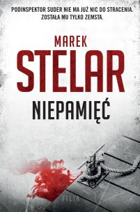 Niepamięć. Autor: Marek Stelar. Multiszop.pl Okładka książki Niepamięć