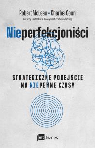 Okładka książki NIEPERFEKCJONIŚCI. Strategiczne podejście na niepewne czasy