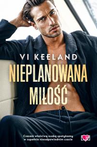 Nieplanowana miłość. Autor: Vi Keeland. Multiszop.pl Okładka książki Nieplanowana miłość