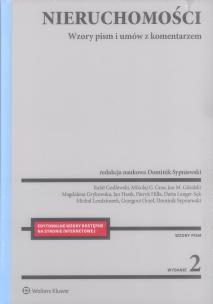Nieruchomości. Wzory pism i umów z komentarzem. Autor: Sypniewski Dominik, Godlewski Rafał, Daria Langer, Magdalena Grykowska, Jan Hasik, Paulina Rumińska-Bryła, Jan Góralski, Goss Mikołaj. Multiszop.pl Okładka książki Nieruchomości. Wzory pism i umów z komentarzem