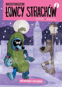 Okładka książki Nieustraszeni Łowcy Strachów T.4 Doktor Burek...