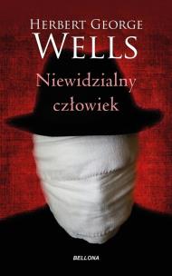Niewidzialny człowiek. Autor: Herbert George Wells. Multiszop.pl Okładka książki Niewidzialny człowiek