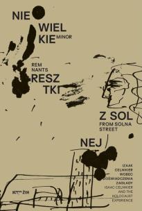 Opakowanie Niewielkie resztki z Solnej Izaak Celnikier wobec doświadczenia Zagłady Minor Remnants from Solna