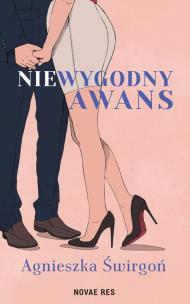 Niewygodny awans. Autor: Świrgoń Agnieszka. Multiszop.pl Okładka książki Niewygodny awans