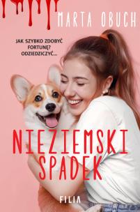 Nieziemski spadek. Autor: Marta Obuch. Multiszop.pl Okładka książki Nieziemski spadek