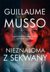 Nieznajoma z Sekwany. Autor: Musso Guillaume. Multiszop.pl Okładka książki Nieznajoma z Sekwany