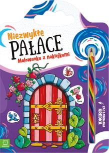 Niezwykłe pałace. Malowanka z naklejkami. Autor: Podgórska Anna. Multiszop.pl Okładka książki Niezwykłe pałace. Malowanka z naklejkami