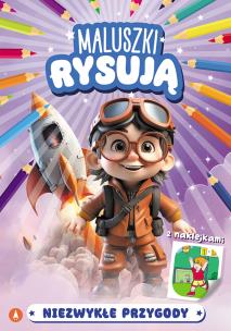 Niezwykłe przygody. Maluszki rysują. Autor: Opracowanie zbiorowe. Multiszop.pl Okładka książki Niezwykłe przygody. Maluszki rysują