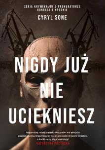 Okładka książki Nigdy już nie uciekniesz
