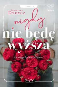 Okładka książki Nigdy nie będę wyższa