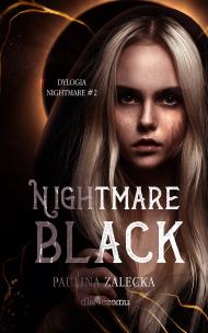 Nightmare Black. Autor: Paulina Zalecka. Multiszop.pl Okładka książki Nightmare Black
