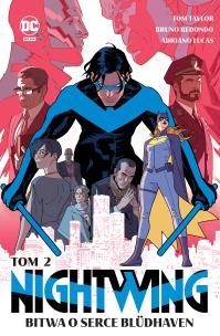 Nightwing. Bitwa o serce Blüdhaven. Tom 2. Autor: Taylor Tom, Bruno Redondo. Multiszop.pl Okładka książki Nightwing. Bitwa o serce Blüdhaven. Tom 2