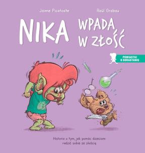 Nika wpada w złość. Autor: Picatoste Jaime, Grabau Raúl. Multiszop.pl Okładka książki Nika wpada w złość