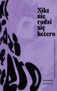 Nikt nie rodzi się hetero. Autor: Meg Krajewska. Multiszop.pl Okładka książki Nikt nie rodzi się hetero