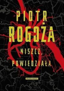 Niszcz, powiedziała - uszkodzone. Autor: Rogoża Piotr. Multiszop.pl Okładka książki Niszcz, powiedziała - uszkodzone