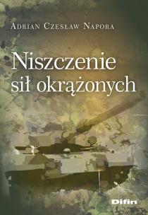 Okładka książki Niszczenie sił okrążonych