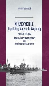 Okładka książki Niszczyciele Japońskiej Marynarki Wojennej T.7