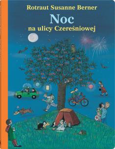 Noc na ulicy Czereśniowej wyd.4. Autor: Berner Rotraut Susanne. Multiszop.pl Okładka książki Noc na ulicy Czereśniowej wyd.4