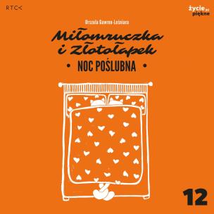 Okładka książki Noc poślubna. Miłomruczka i Złotołapek
