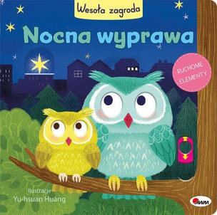 Nocna wyprawa. Wesoła zagroda. Autor: Natalia Kawałko-Dzikowska. Multiszop.pl Okładka książki Nocna wyprawa. Wesoła zagroda