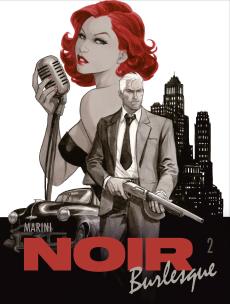 Noir burlesque T.2. Autor: Marini Enrico, Maria Mosiewicz. Multiszop.pl Okładka książki Noir burlesque T.2