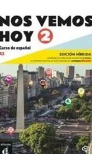 Nos Vemos Hoy A2 Edición hibrida. Autor:   Praca zbiorowa. Multiszop.pl Okładka książki Nos Vemos Hoy A2 Edición hibrida